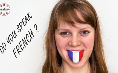 5 Epic Reasons Why Learning to Speak French is Essential